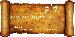 Papolczi Titanilla névjegykártya
